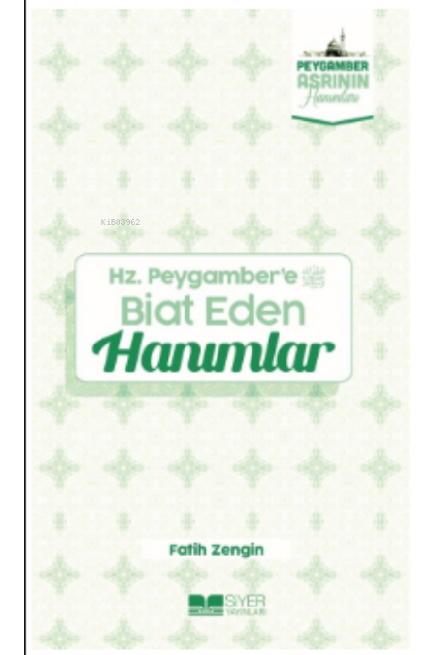 Hz Peygambere Biat Eden Hanımlar;Peygamber Asrının Hanımları 7