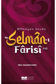 Bitmeyen Sevda Hz. Selmân-ı Fârisî (ra)