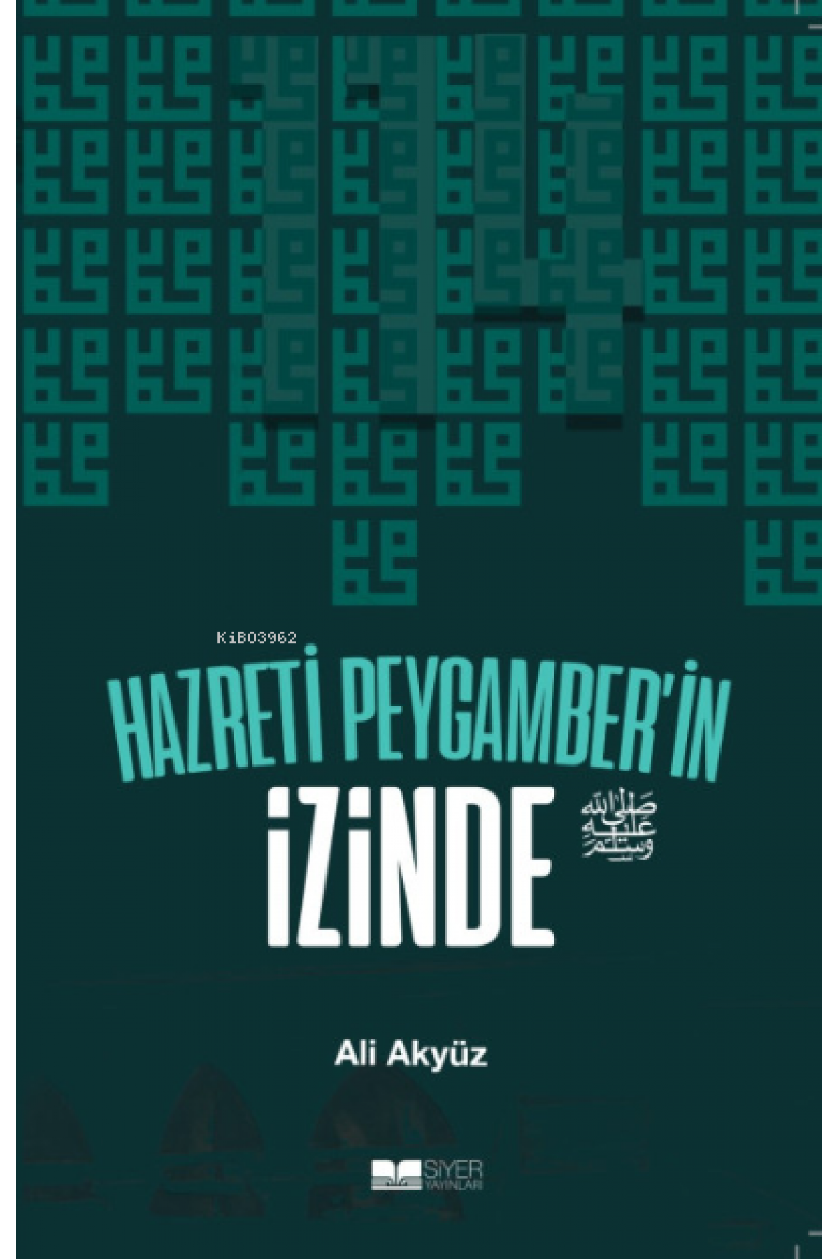 Hazreti Peygamberin İzinde