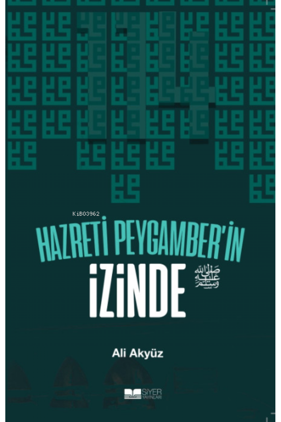 Hazreti Peygamberin İzinde