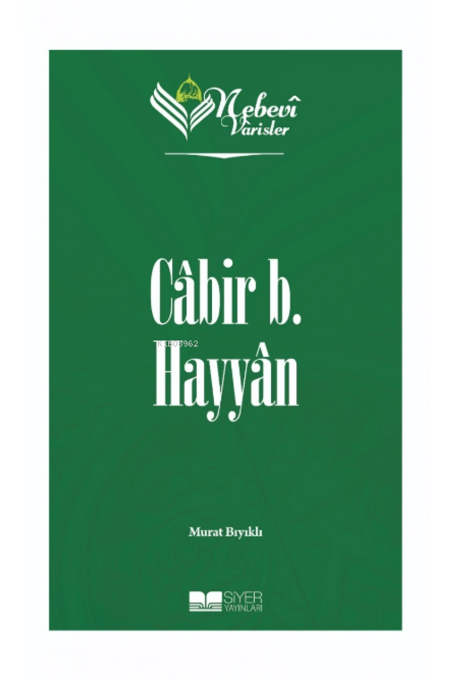 Cabir B Hayyan;Nebevi Varisler 25