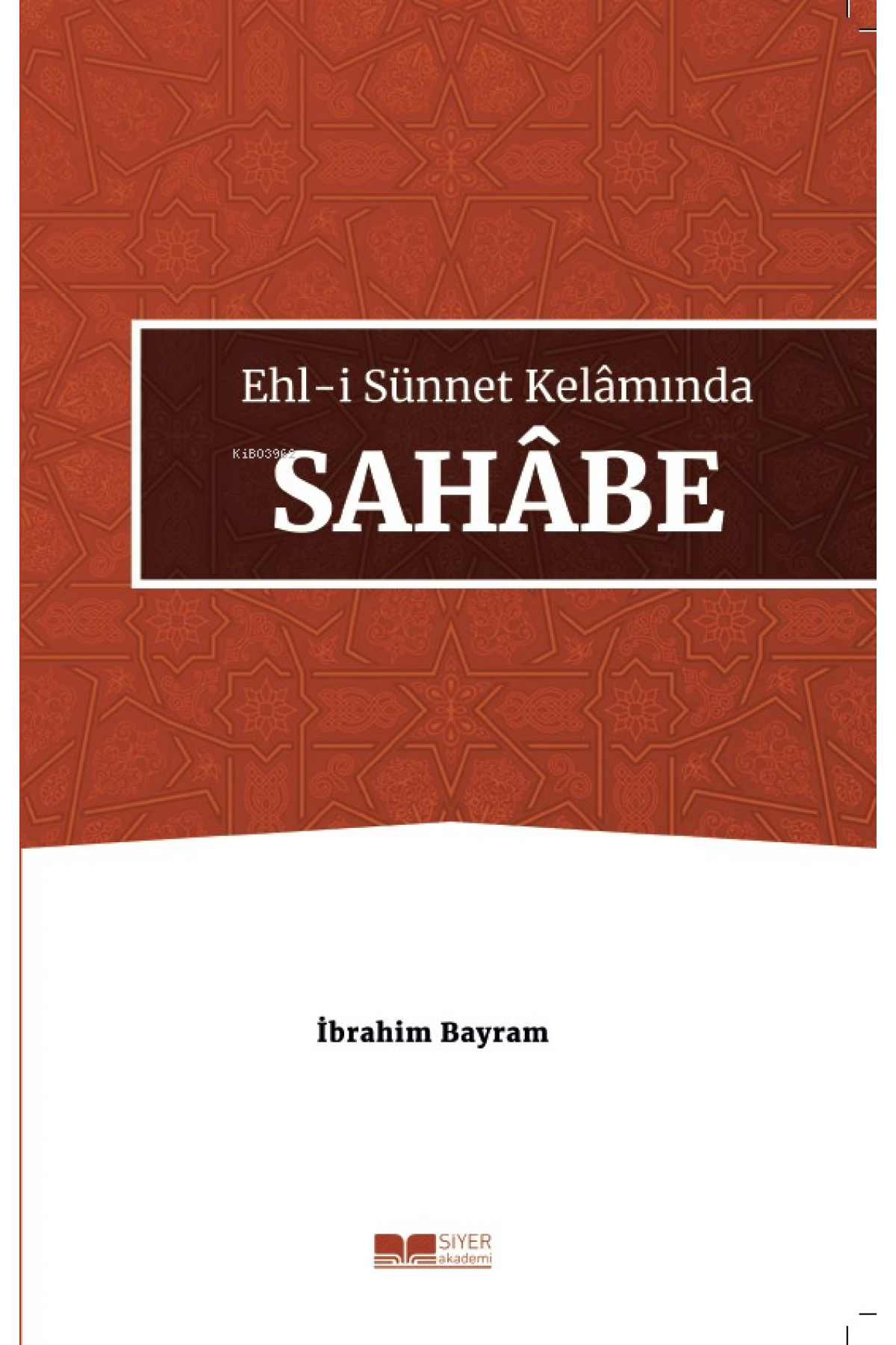 Ehl-i Sünnet Kelâmında Sahâbe