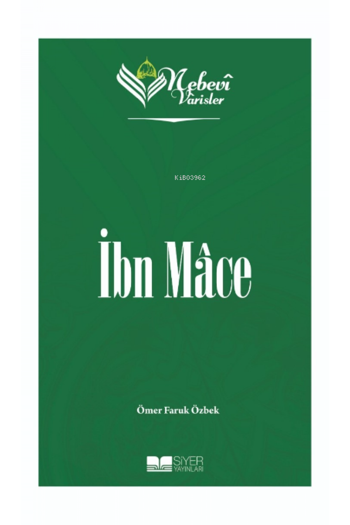 İbn Mace;Nebevi Varisler 32