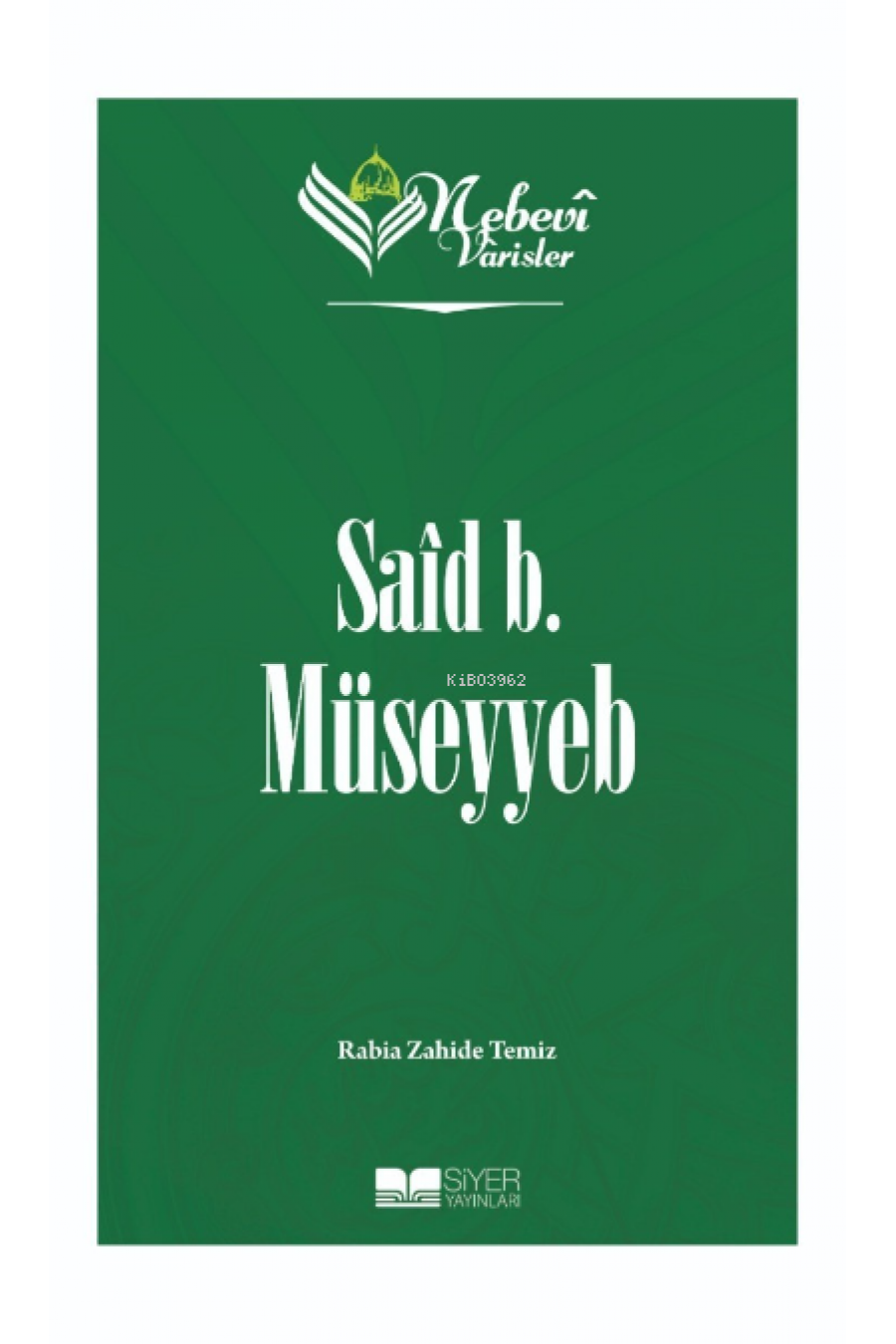 Said B Müseyyeb;Nebevi Varisler 07