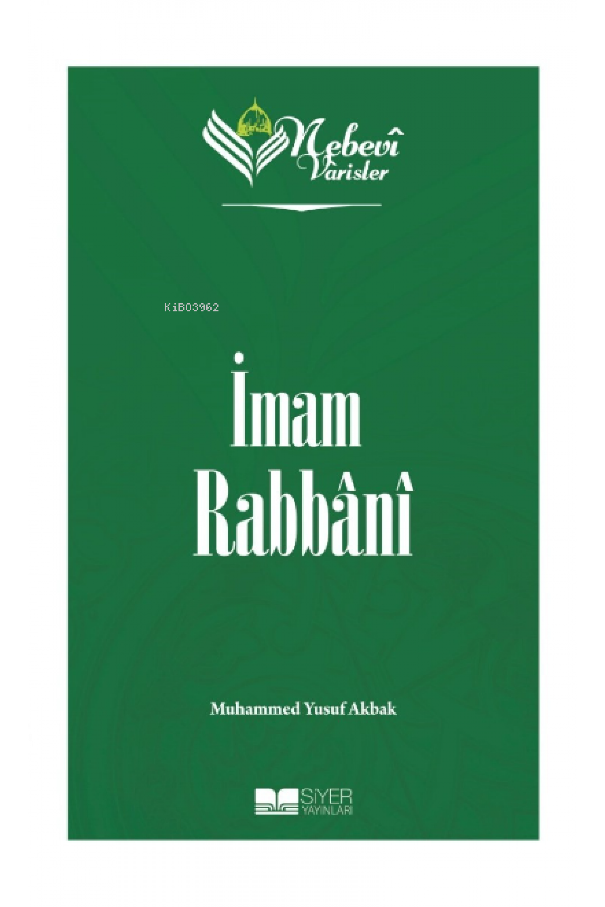 İmam Rabbani;Nebevi Varisler 77