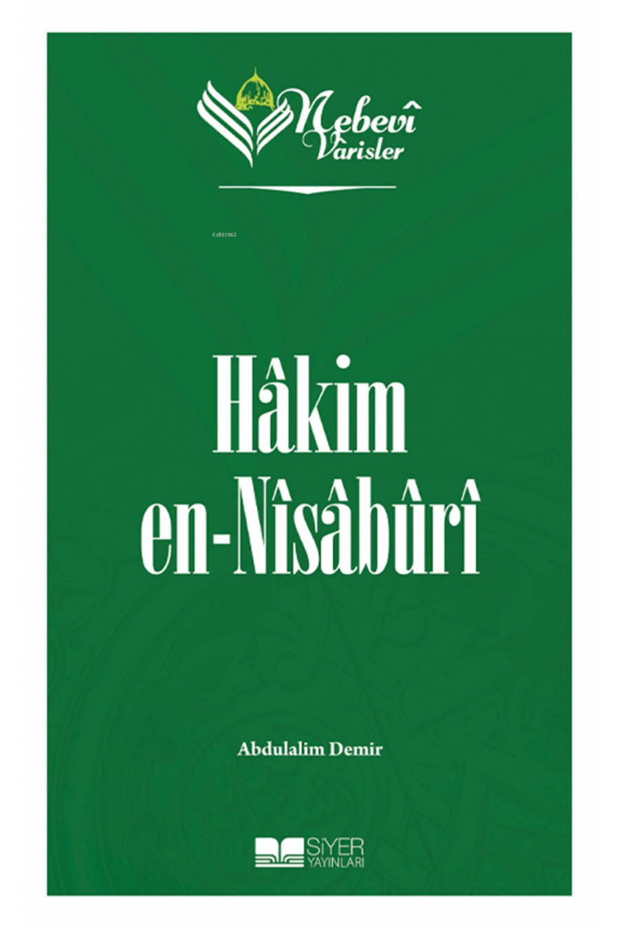 Nebevi Varisler 41 Hakim en-Nisaburi