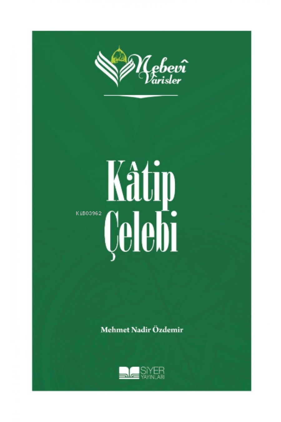 Katip Çelebi;Nebevi Varisler 79