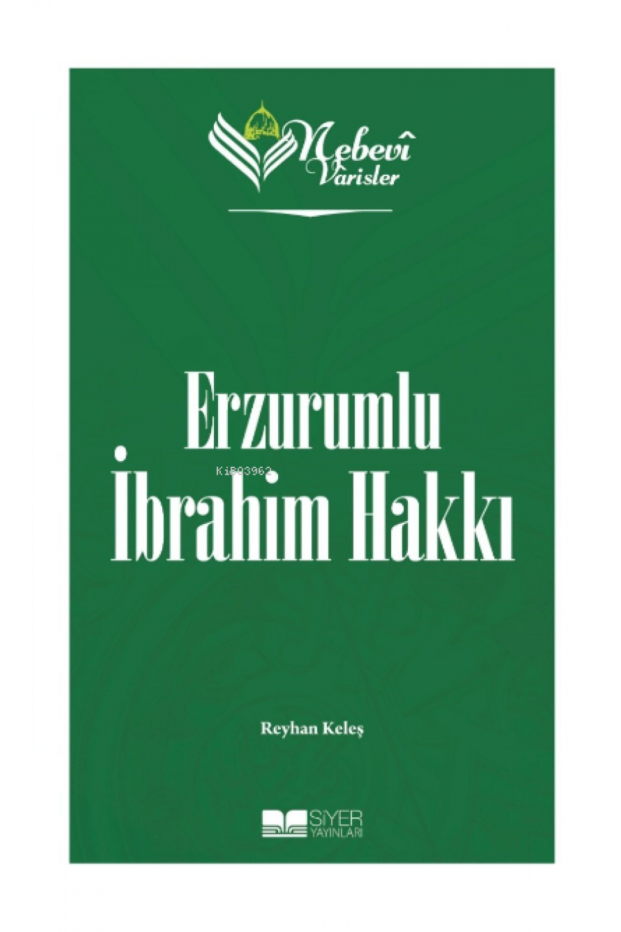 Erzurumlu İbrahim Hakkı;Nebevi Varisler 82