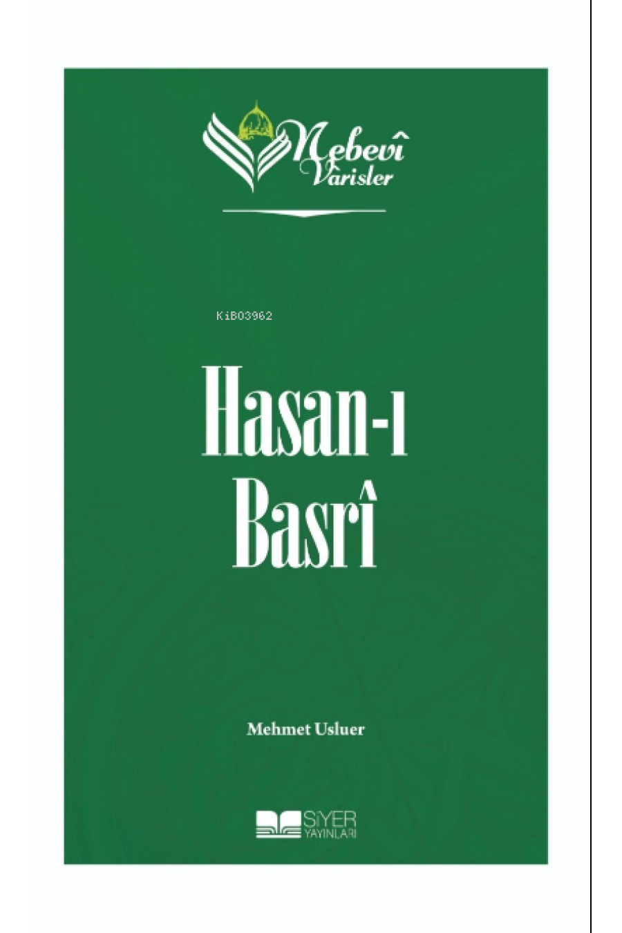 Hasanı Basri;Nebevi Varisler 13