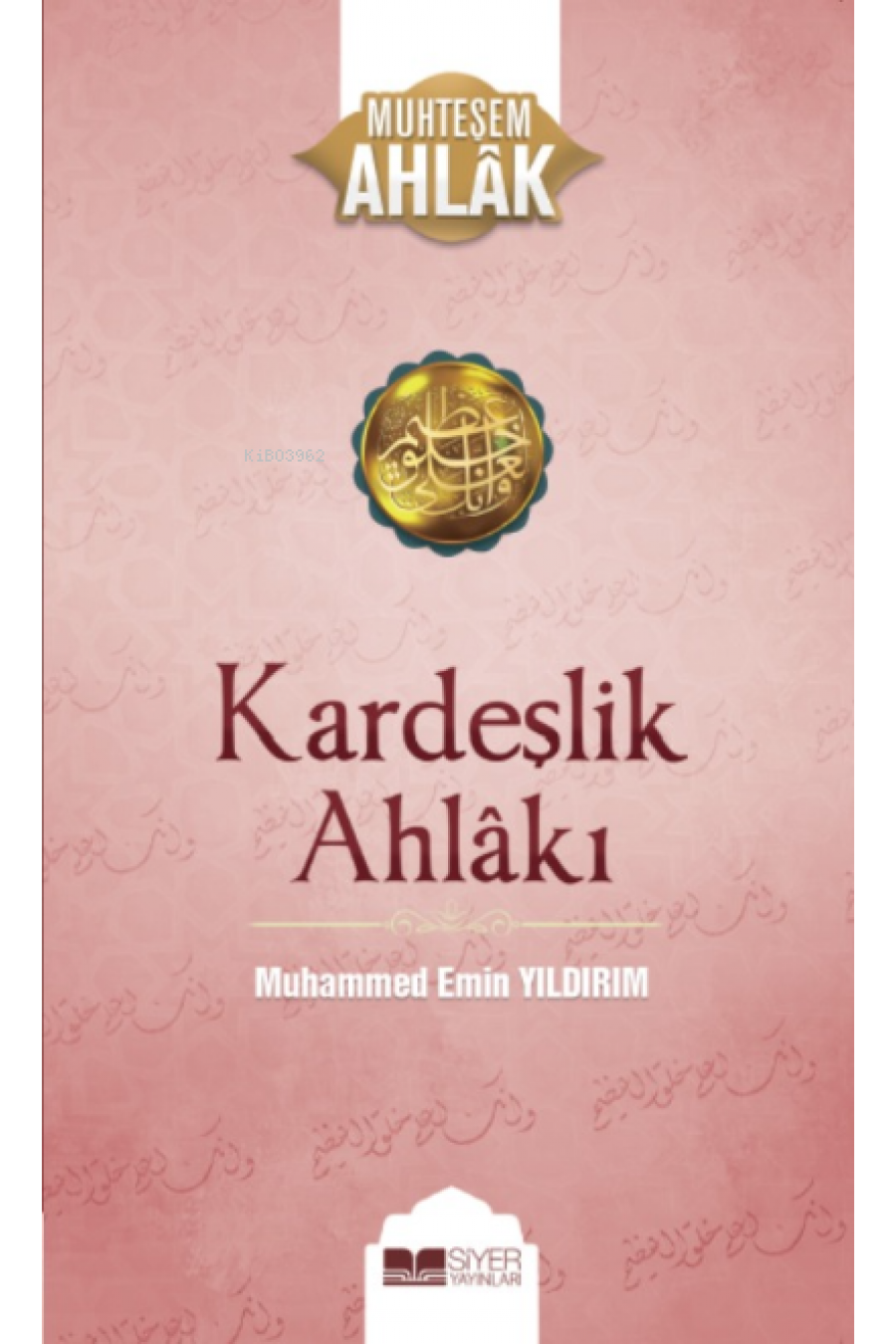 Kardeşlik Ahlakı;Muhteşem Ahlak 4