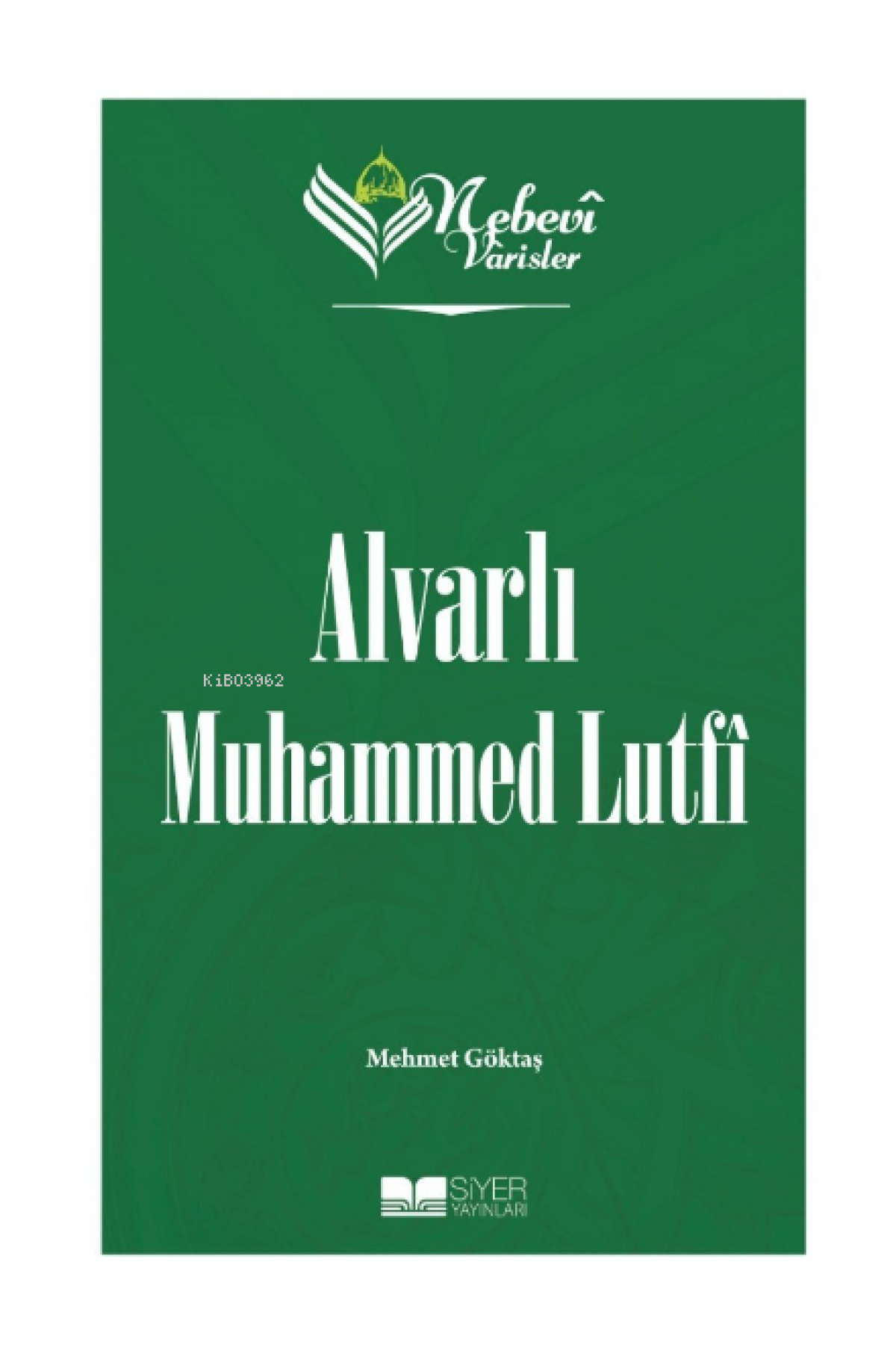 Alvarlı Muhammed Lutfi; Nebevi Varisler 100