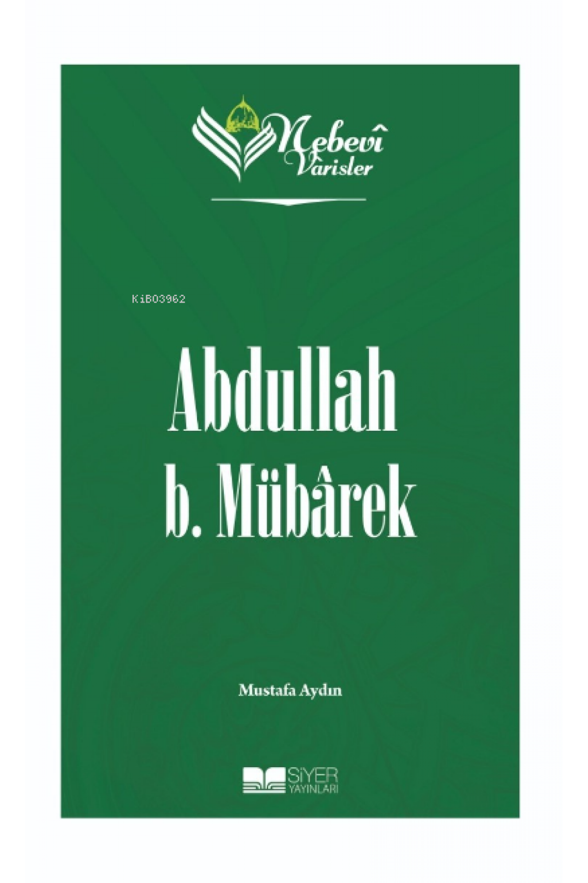 Abdullah B Mübarek;Nebevi Varisler 22