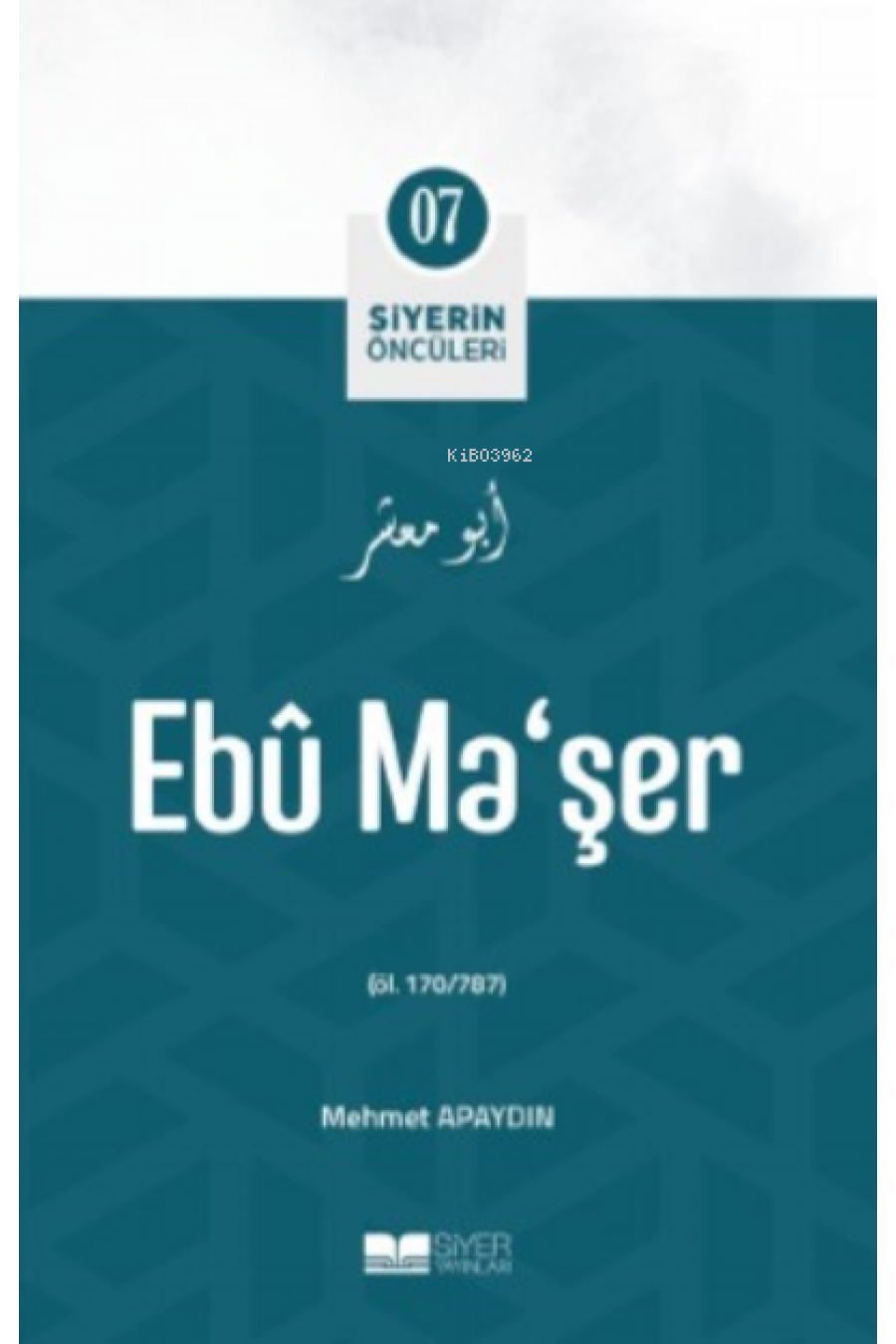 Ebu Maşer;Siyerin Öncüleri 07