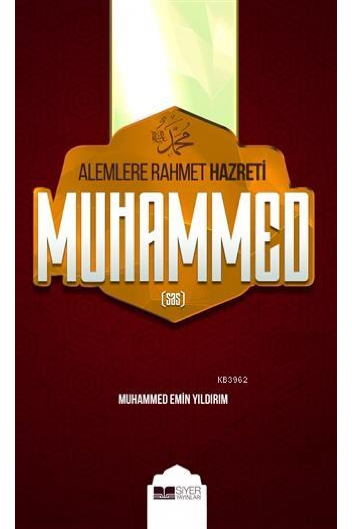 Alemlere Rahmet Hazreti Muhammed sas Ciltsiz